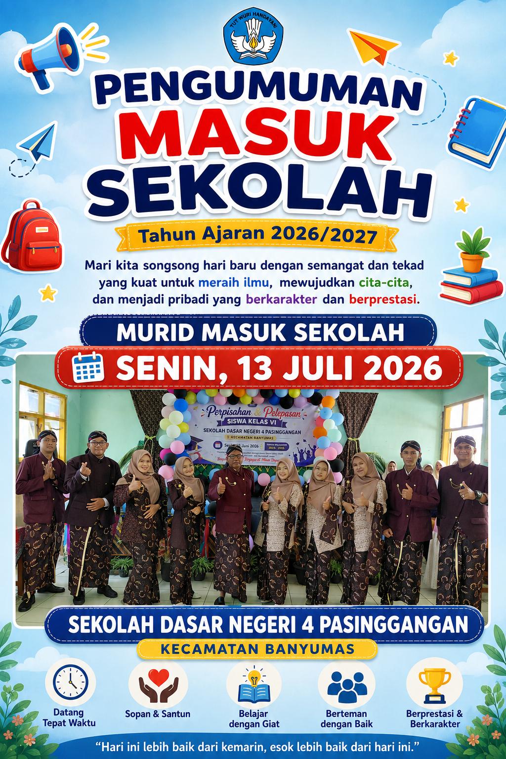 Siap Masuk Sekolah Siap Menjadi Pribadi yang Berkarakter